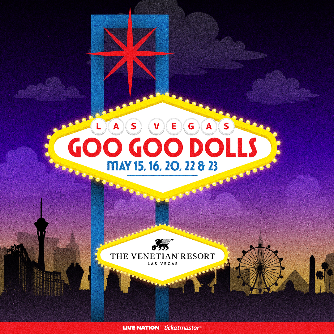 GOO GOO DOLLSThe Venetian Theatre